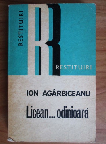 Anticariat: Ion Agarbiceanu - Licean... odinioara