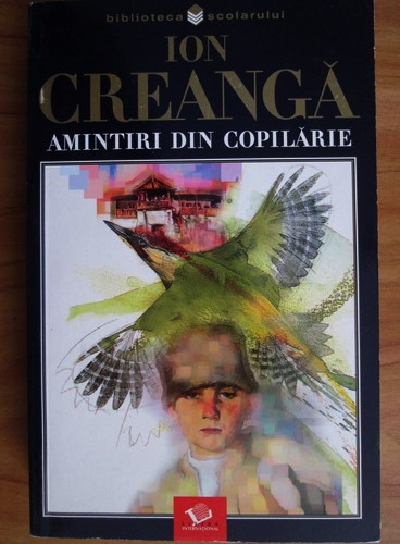Anticariat: Ion Creanga - Amintiri din copilarie (Ed. Litera, 2004)