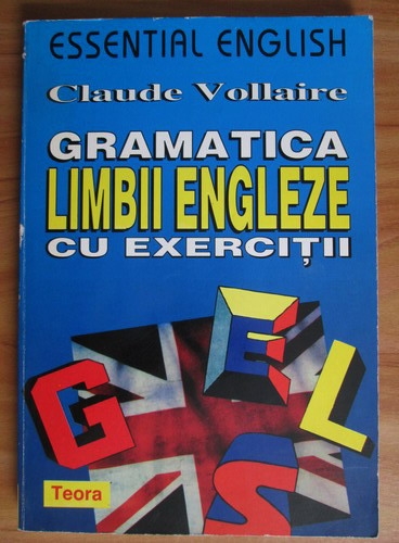 Anticariat: Claude Vollaire - Gramatica limbii engleze cu exercitii