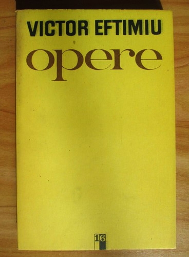 Anticariat: Victor Eftimiu - Opere (volumul 16)