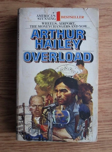 Anticariat: Arthur Hailey - Overload
