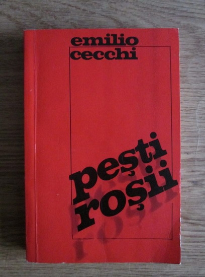Anticariat: Emilio Cecchi - Pesti rosii