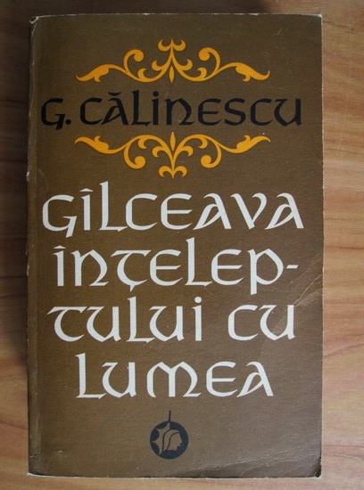 Anticariat: George Calinescu - Galceava inteleptului cu lumea (volumul 2)