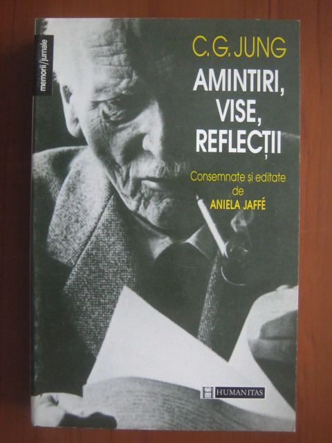 Anticariat: C. G. Jung - Amintiri, vise, reflectii