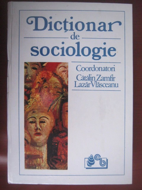 Anticariat: Catalin Zamfir, Lazar Vlasceanu - Dictionar de sociologie