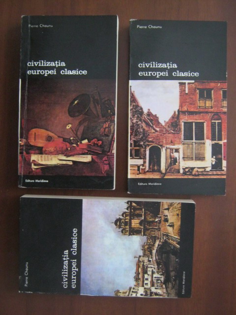 Anticariat: Pierre Chaunu - Civilizatia Europei clasice (3 volume)