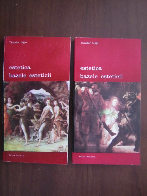 Anticariat: Theodor Lipps - Estetica. Bazele esteticii (2 volume)