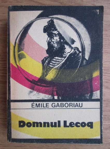 Anticariat: Emile Gaboriau - Domnul Lecoq