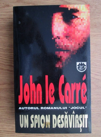 Anticariat: John le Carre - Un spion desavarsit
