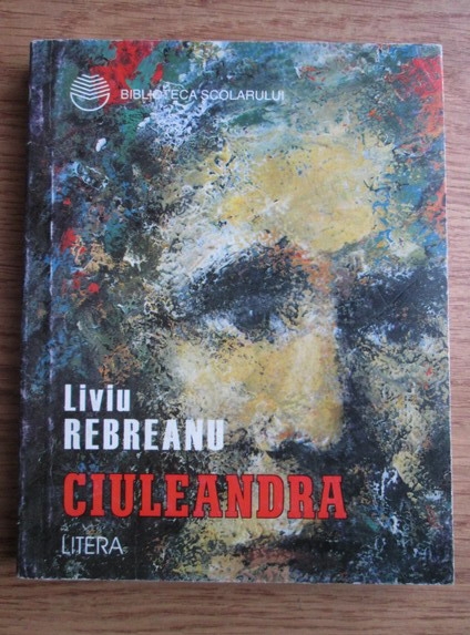 Anticariat: Liviu Rebreanu - Ciuleandra