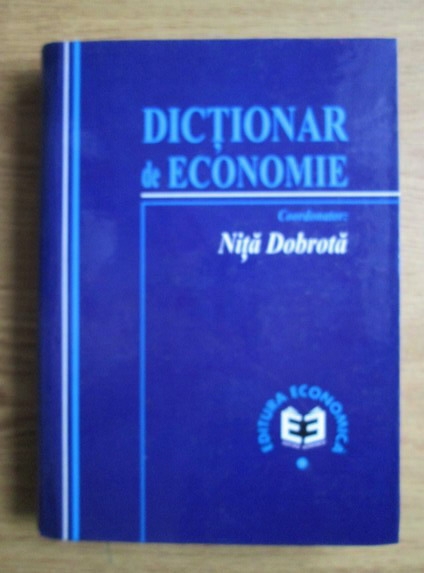 Anticariat: Nita Dobrota - Dictionar de economie