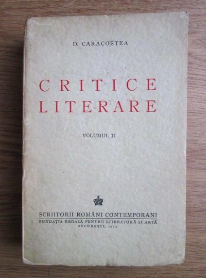 Anticariat: D. Caracostea - Critice literare (volumul 2, 1944)