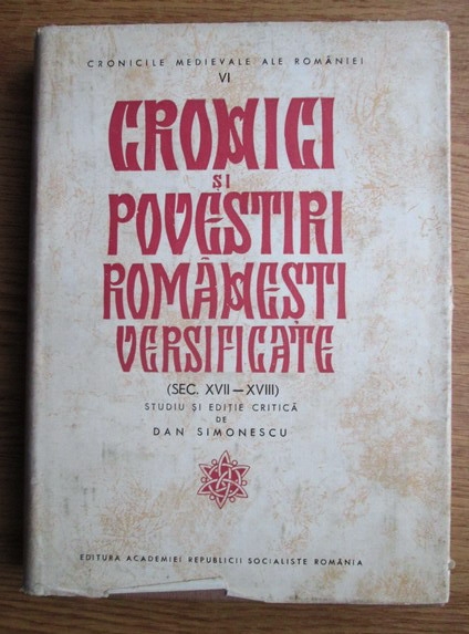 Anticariat: Dan Simonescu - Cronici si povestiri romanesti versificate