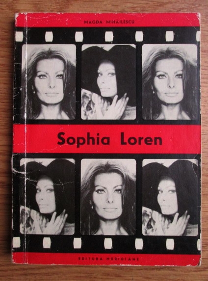 Anticariat: Magda Mihailescu - Sophia Loren