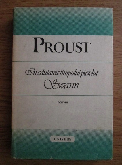 Anticariat: Marcel Proust - In cautarea timpului pierdut. Swann 