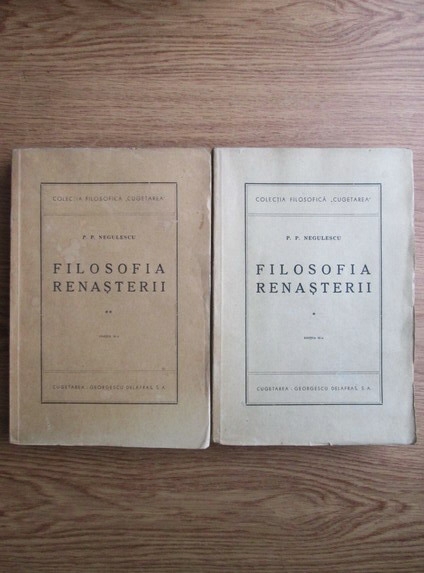 Anticariat: P. P. Negulescu - Filosofia renasterii (2 volume, 1945)