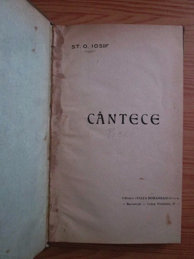 Ștefan Octavian Iosif - Cantece. Patriarhale poezii (2 volume coligate, editie veche)