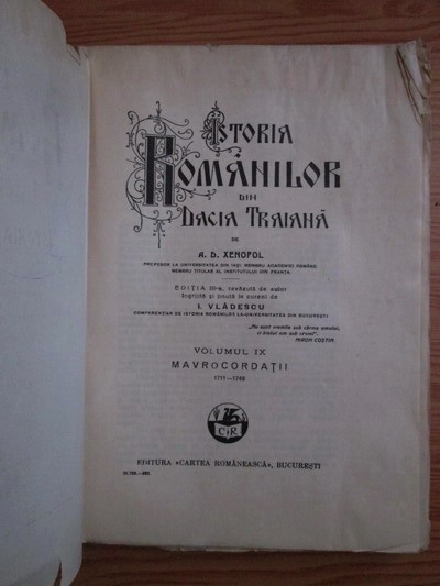 A. D. Xenopol - Istoria romanilor din Dacia Traiana. Volumul 9: Mavrocordatii 1711-1749 (1929)