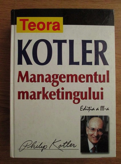 Anticariat: Philip Kotler - Managementul marketingului
