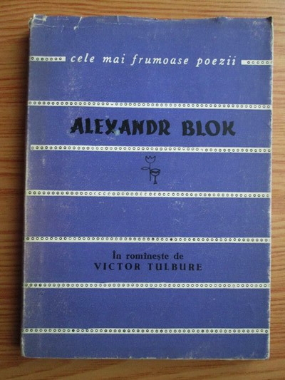 Anticariat: Alexandr Blok - Versuri (Colectia Cele mai frumoase poezii)