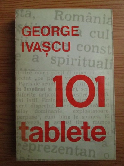 Anticariat: George Ivascu - 101 tablete