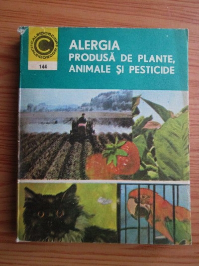 Anticariat: Valentin Filip - Alergia produsa de plante, animale si pesticide