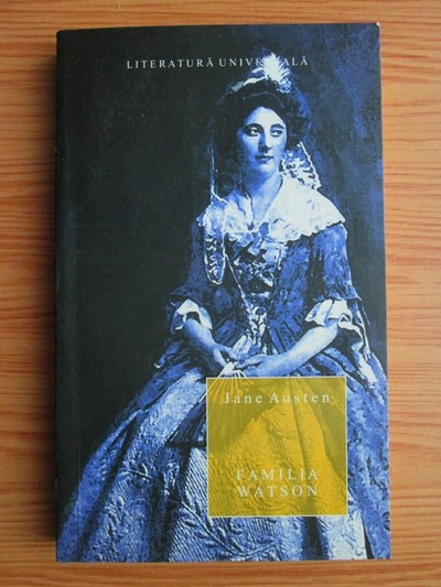Anticariat: Jane Austen - Familia Watson