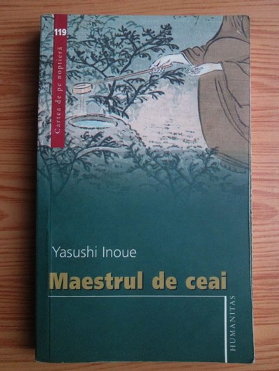 Anticariat: Yasushi Inoue - Maestrul de ceai