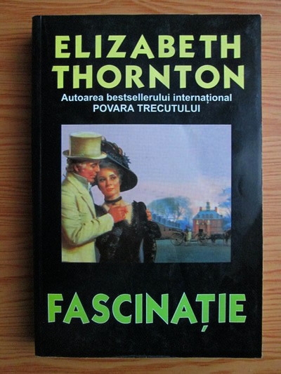 Anticariat: Elizabeth Thornton - Fascinatie