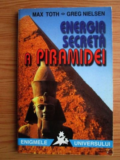 Anticariat: Max Toth - Energia secreta a piramidei