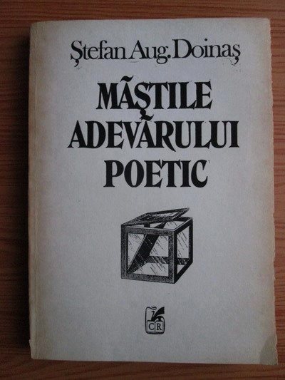 Anticariat: Stefan Augustin Doinas - Mastile adevarului poetic
