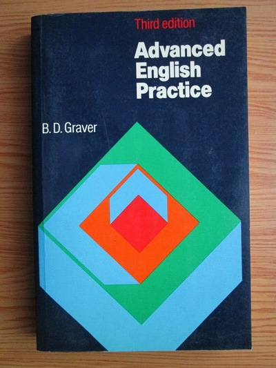 Anticariat: B. D. Graver - Advanced English Practice