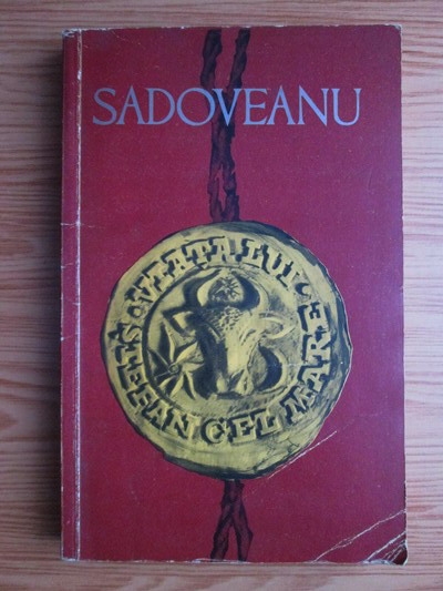 Anticariat: Mihail Sadoveanu - Viata lui Stefan cel Mare