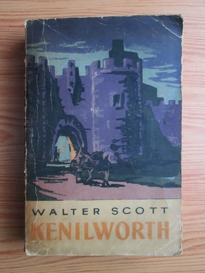 Anticariat: Walter Scott - Kenilworth