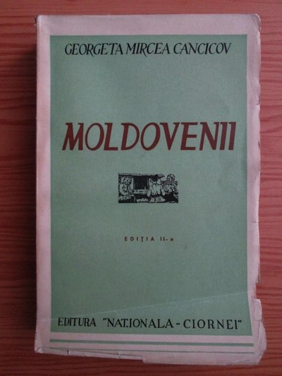 Anticariat: Georgeta Mircea Cancicov - Moldovenii. Din viata satului meu (1938)
