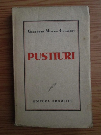 Anticariat: Georgeta Mircea Canciov - Pustiuri (prima editie, 1942)