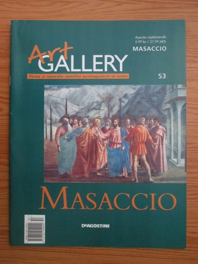 Converge scale Counsel Masaccio (Art Gallery, Viata si operele marilor protagonisti ai artei, nr.  53) - Cumpără
