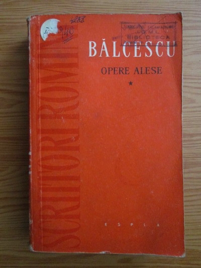 Anticariat: Nicolae Balcescu - Opere alese (volumul 1)