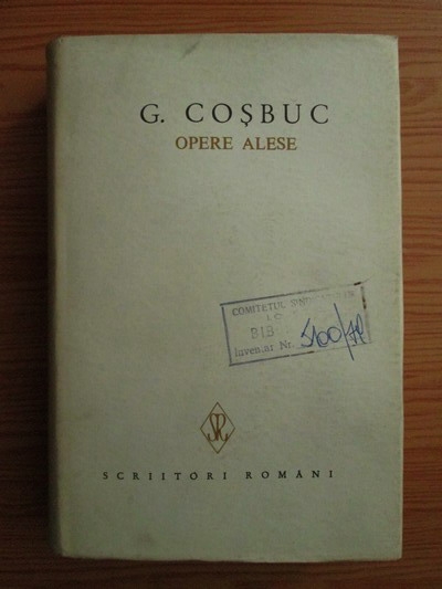 Anticariat: George Cosbuc - Opere alese (volumul 4)