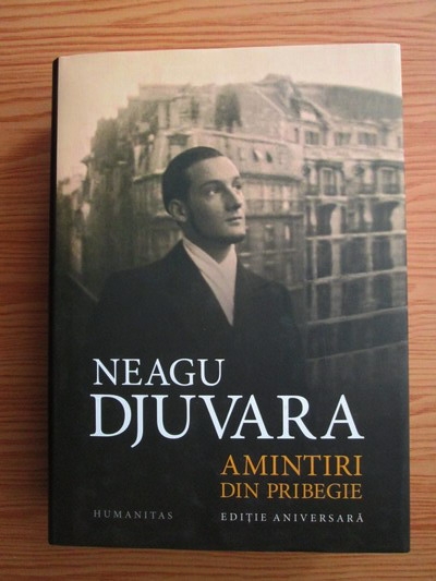 Anticariat: Neagu Djuvara - Amintiri din pribegie (1948-1990)