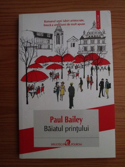 Anticariat: Paul Bailey - Baiatul printului