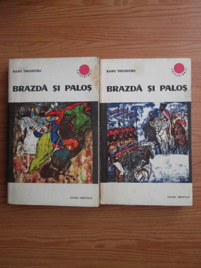 Anticariat: Radu Theodoru - Brazda si Palos (2 volume)