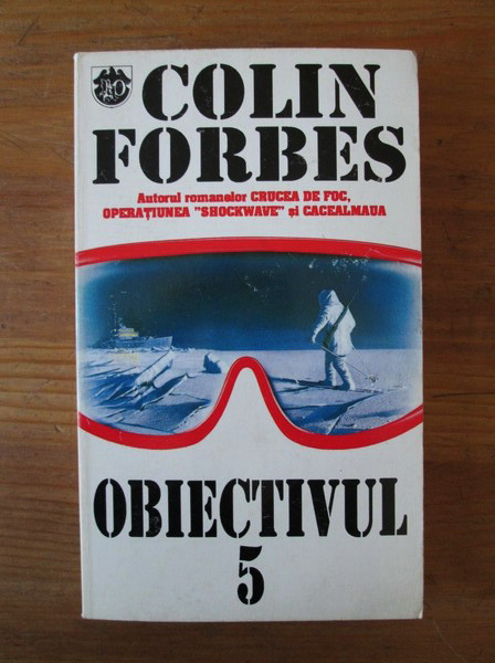 Anticariat: Colin Forbes - Obiectivul 5