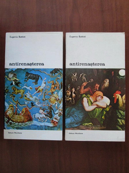 Anticariat: Eugenio Battisti - Antirenasterea (2 volume)