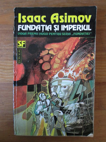 Anticariat: Isaac Asimov - Fundatia si imperiul