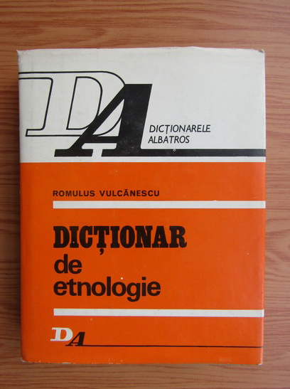 Anticariat: Romulus Vulcanescu - Dictionar de etnologie