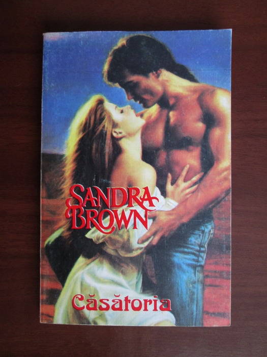 Anticariat: Sandra Brown - Casatoria