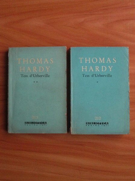 Anticariat: Thomas Hardy - Tess D`Urberville (2 volume)