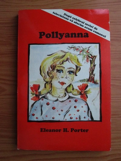 Change microphone Brotherhood Eleanor H. Porter - Pollyanna - Cumpără