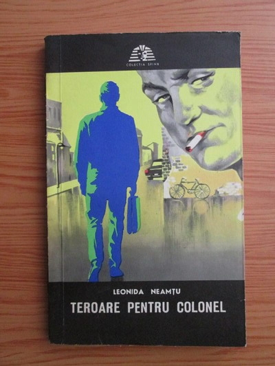 Anticariat: Leonida Neamtu - Teroare pentru colonel